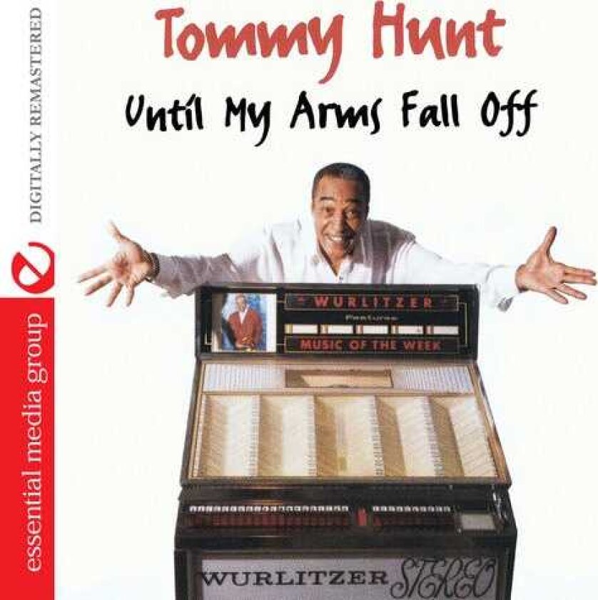 Tommy Hunt Until My Arms Fall Off CD