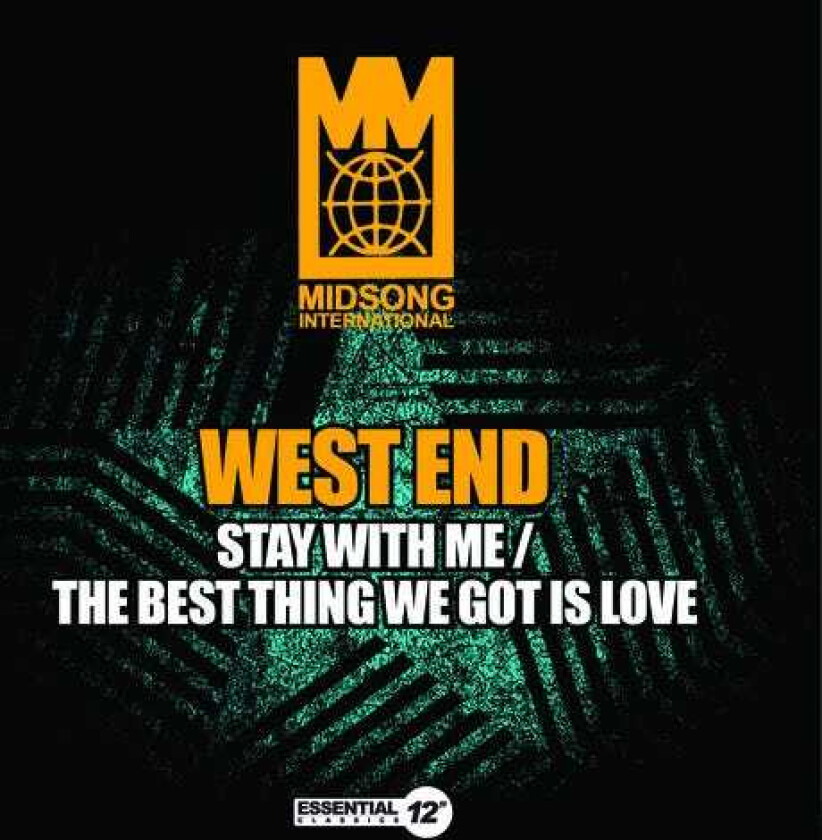 The West End Stay With Me / The Best Thing We Got Is Love CD