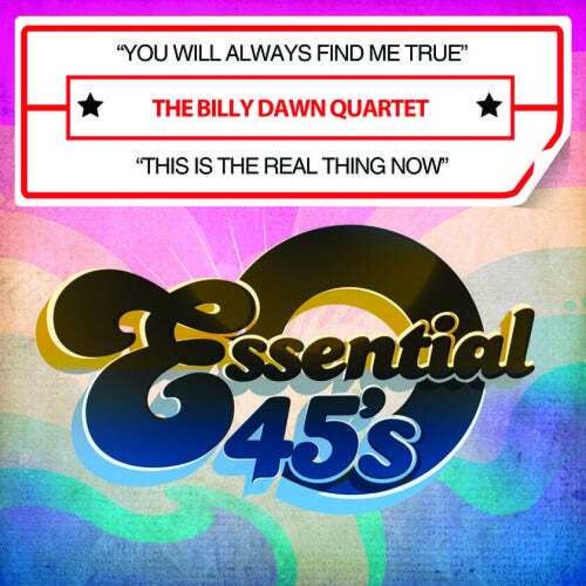 Billy Dawn You Will Always Find Me True / This Is The Real Th CD