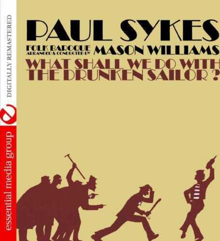 Paul Sykes What Shall We Do With A Drunken Sailor CD