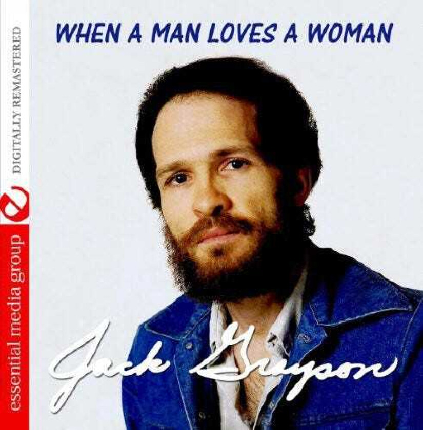 Jack Grayson When A Man Loves A Woman CD