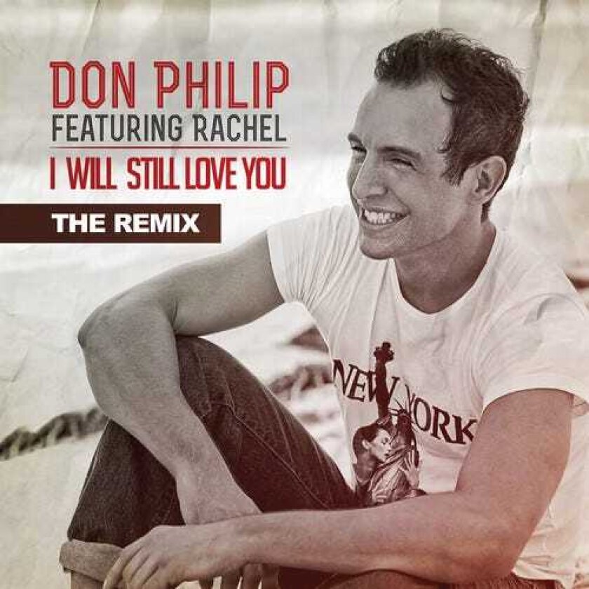 Don Philip I Will Still Love You: Remix CD