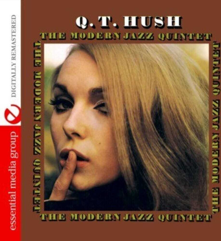 The Modern Jazz Quintet Q.t. Hush CD