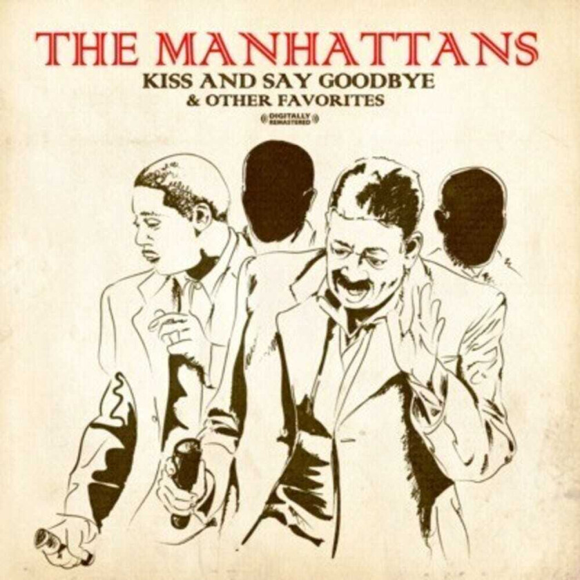 The Manhattans Kiss And Say Goodbye & Other Favorites CD