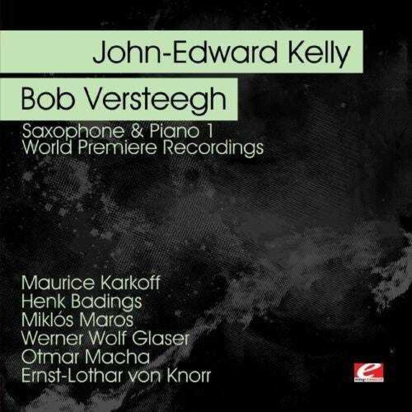 John Edward Kelly Saxophone & Piano 1 CD