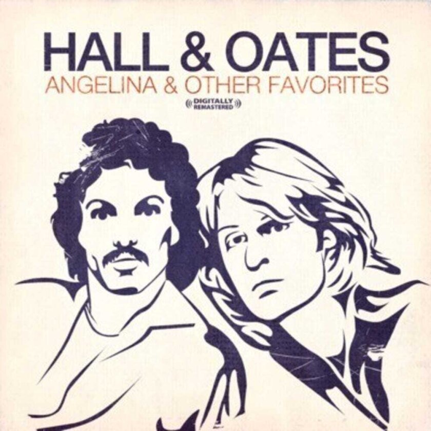 Hall & Oates Angelina & Other Favorites CD