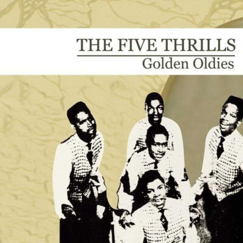 The Five Thrills Golden Oldies CD