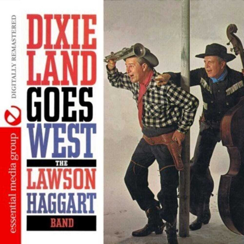 The Lawsonhaggart Jazz Band Dixieland Goes West CD