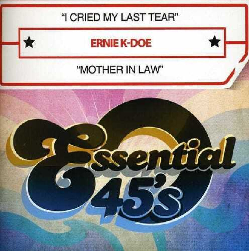 Ernie KDoe I Cried My Last Tear / Mother In Law CD