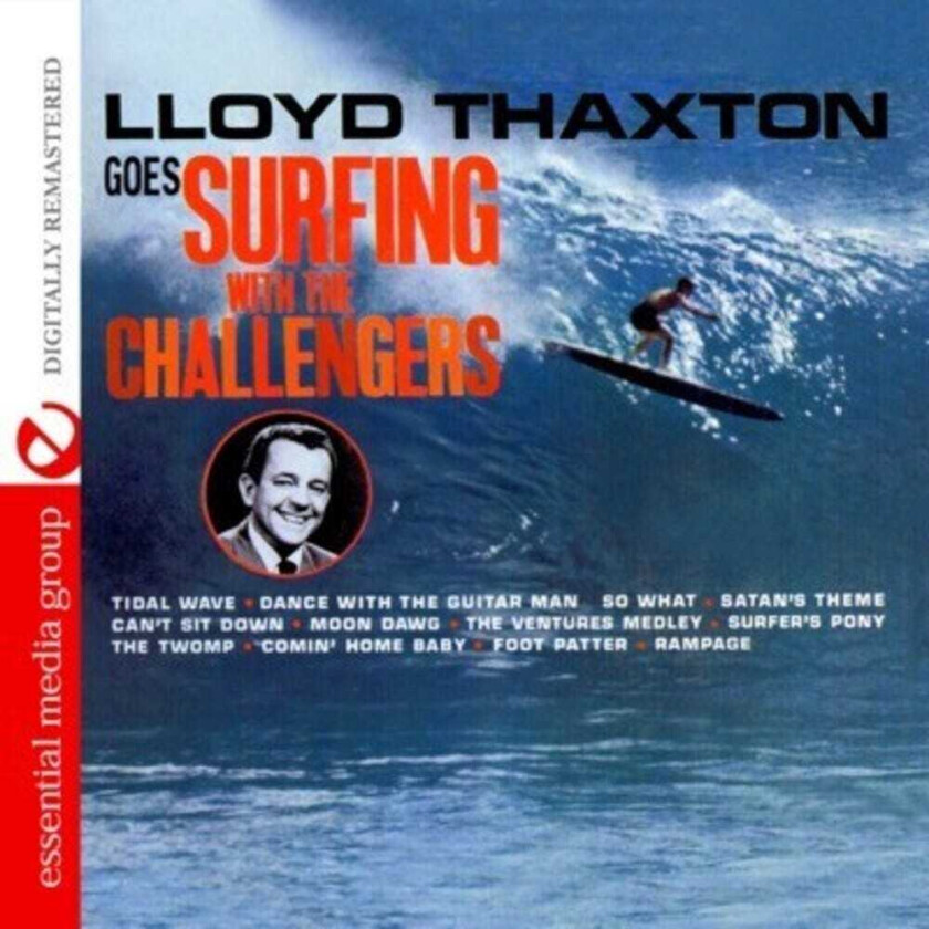 The Challengers Lloyd Thaxton Goes Surfing With The Challengers CD