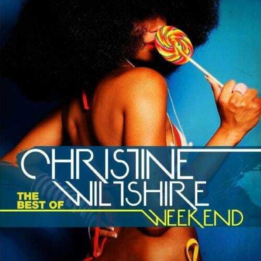 Christine Wiltshire Best Of: Weekend CD