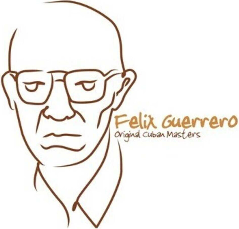 Felix Guerrero Original Cuban Masters CD