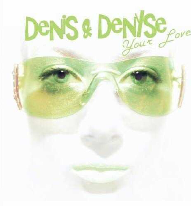 Denis & Denyse Your Love CD