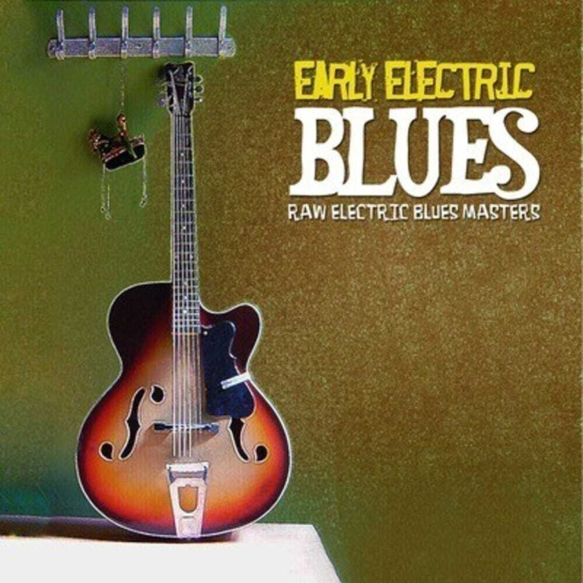 Diverse Artister Early Electric Blues / Var CD