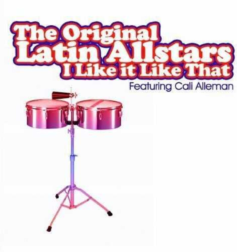 Original Latin Allstars I Like It Like That CD