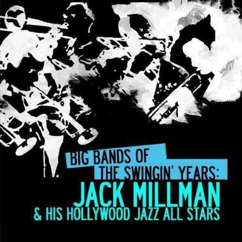 Jack Millman Big Bands Swingin Years: Jack Millman CD