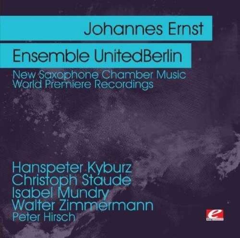 Johannes Ernst New Saxophone Chamber Music CD