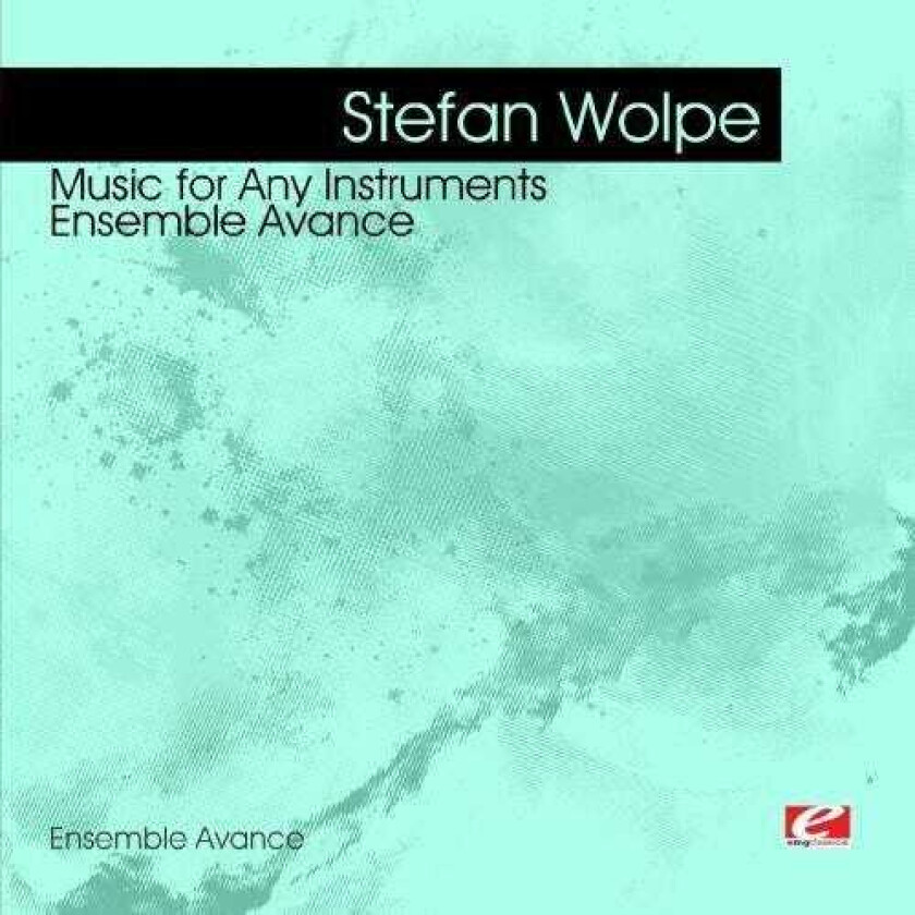 Ensemble Avance Wolpe: Music For Any Instruments CD
