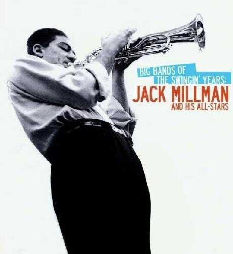 Jack Millman Big Bands Of The Swingin Years CD