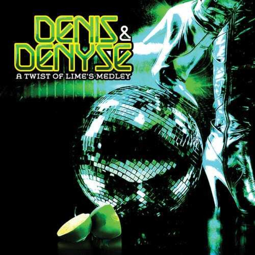 Denis & Denyse A Twist Of Lime's Medley CD