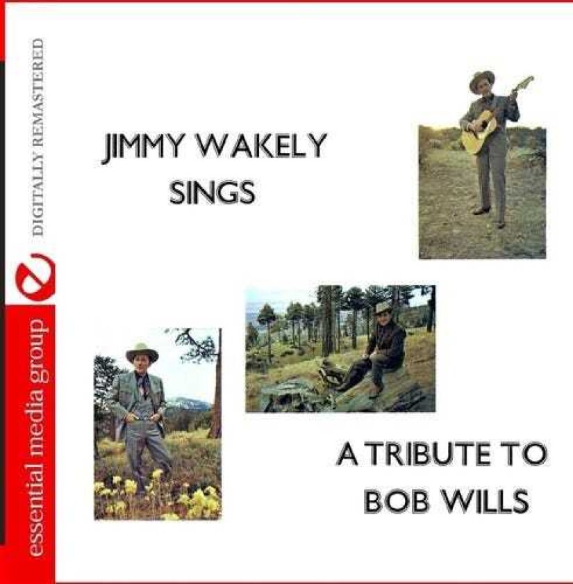 Jimmy Wakely Jimmy Wakely Sings A Tribute To Bob Wills CD