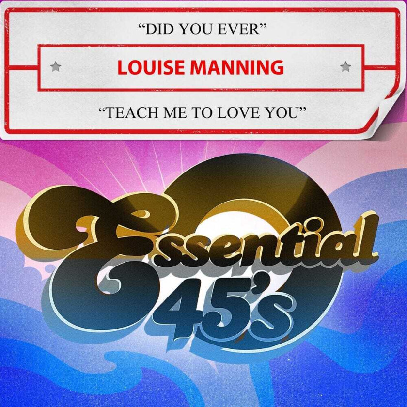 Louise Manning Did You Ever / Teach Me To Love You CD
