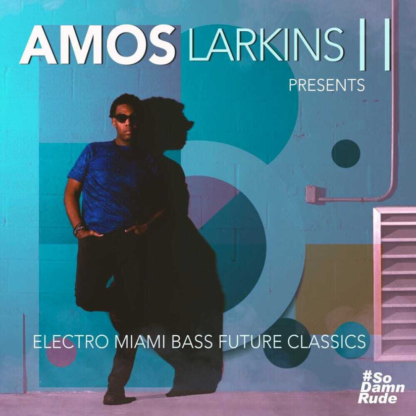 Amos Larkins Ii Electro Miami Bass Future Classics CD