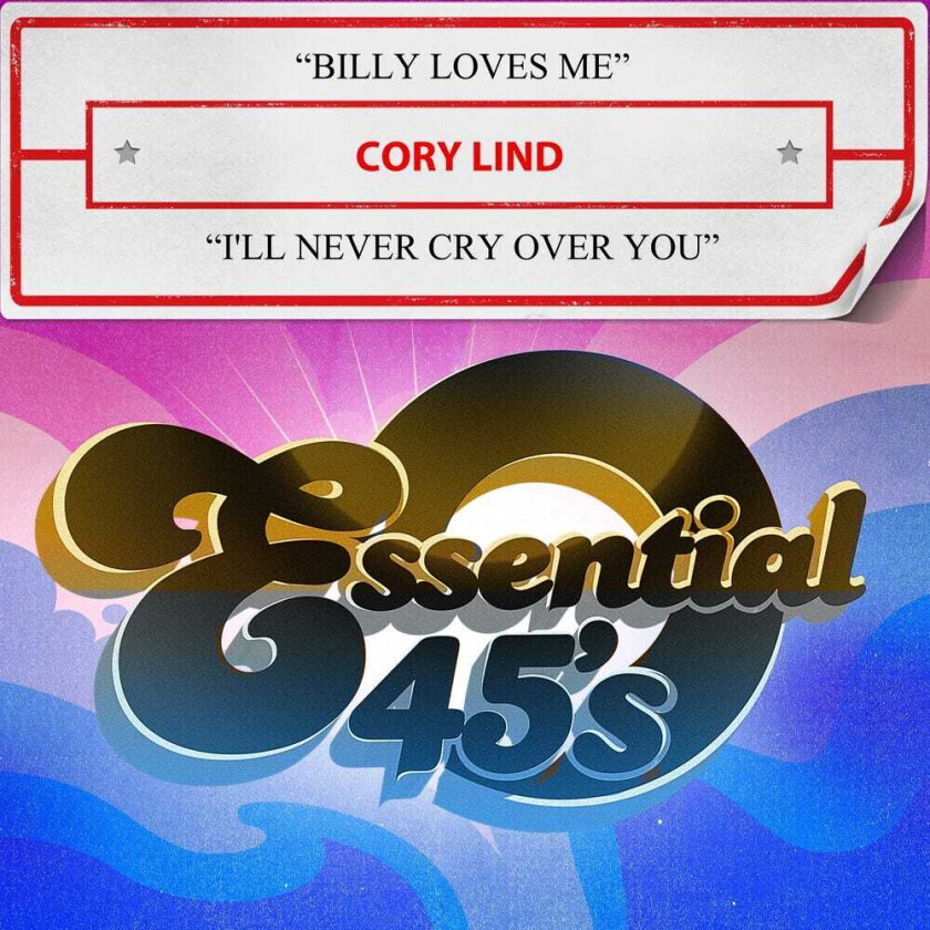 Cory Lind Billy Loves Me / I'll Never Cry Over You CD