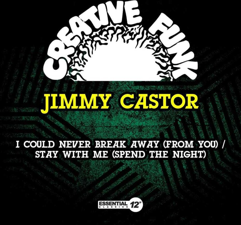 Jimmy Castor Could Never Break Away (from You) / Stay With Me CD