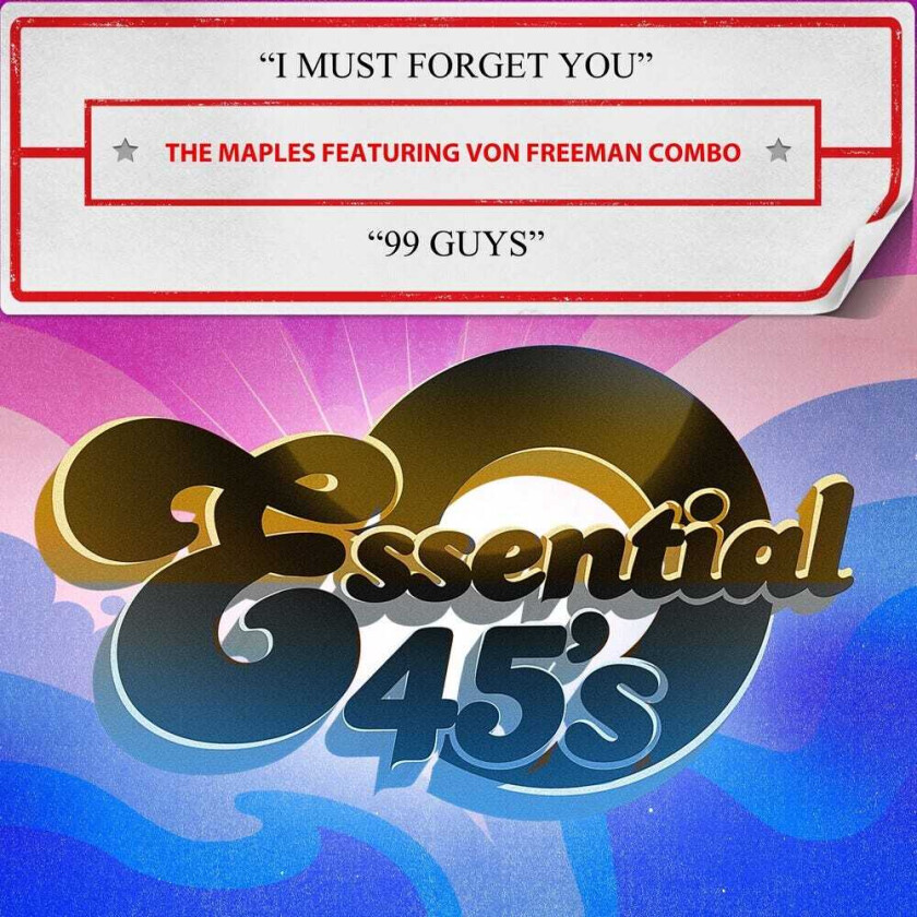 The Featuring Von Freeman Combo Maples I Must Forget You / 99 Guys (digital 45) CD