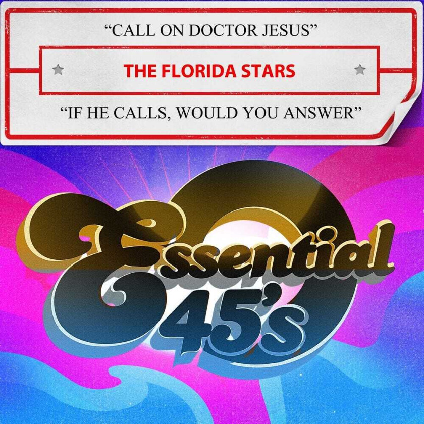 The Florida Stars Call On Doctor Jesus / If He Calls, Would You Answ CD