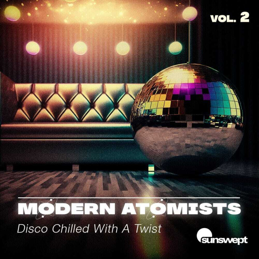 Modern Atomists Disco Chilled With A Twist, Vol. 2 CD
