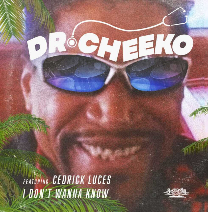 Dr. Cheeko, Cedrick Luces I Don't Wanna Know CD