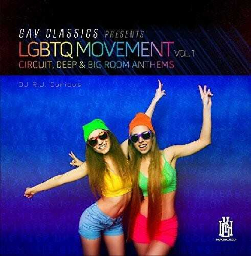 Dj R.u. Curious Gay Classics Presents Lgbtq Movement 1 (circuit CD