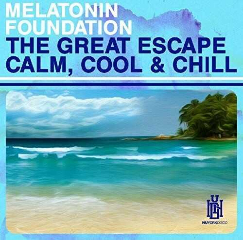 Melatonin Foundation Great Escape Calm, Cool & Chill CD