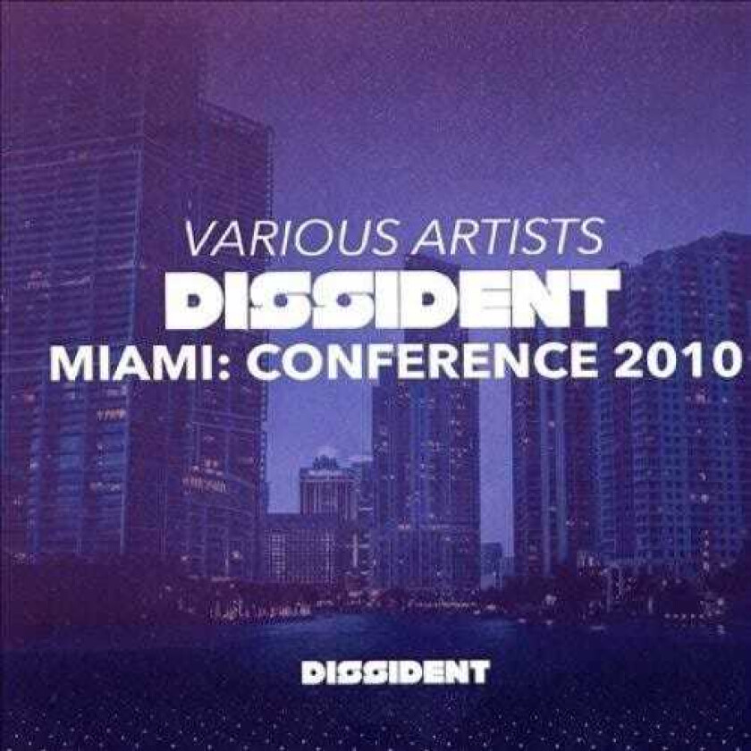 Diverse Artister Dissident Miami: Conference 2010 CD