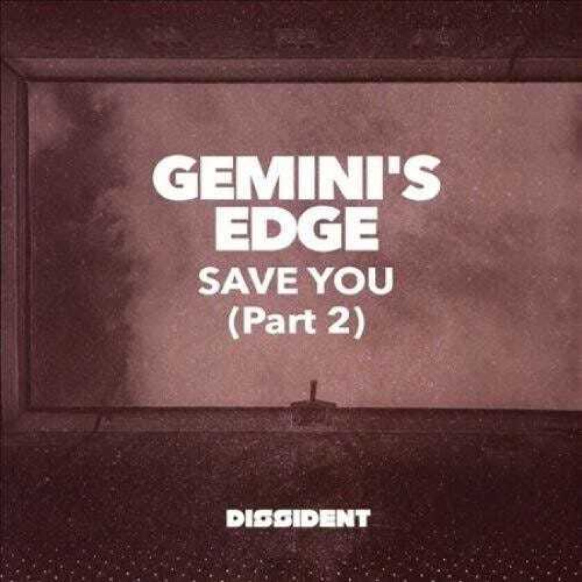 Gemini's Edge Save You (part 2) CD