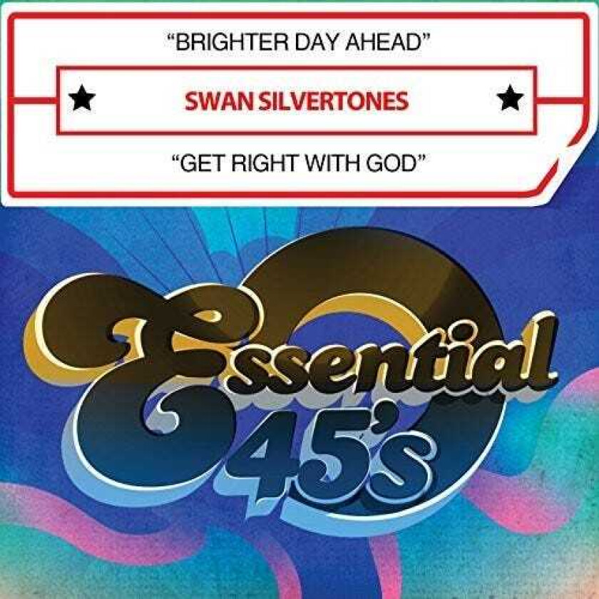 The Swan Silvertones Brighter Day Ahead / Get Right With God CD
