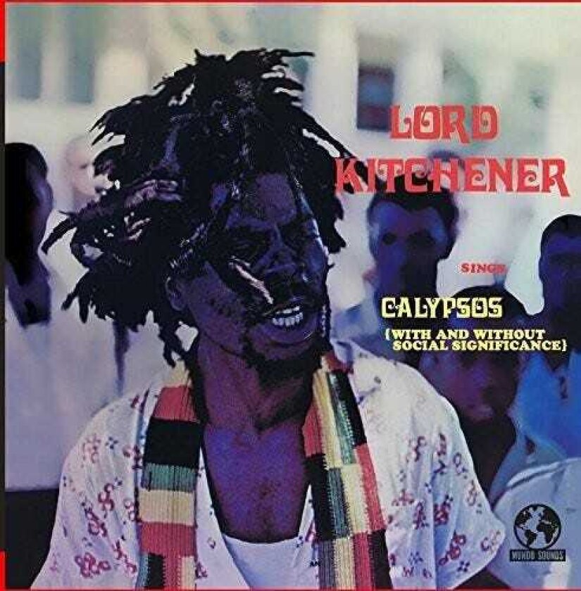 Lord Kitchener Sings Calypsos (with & Without Social Significanc) CD
