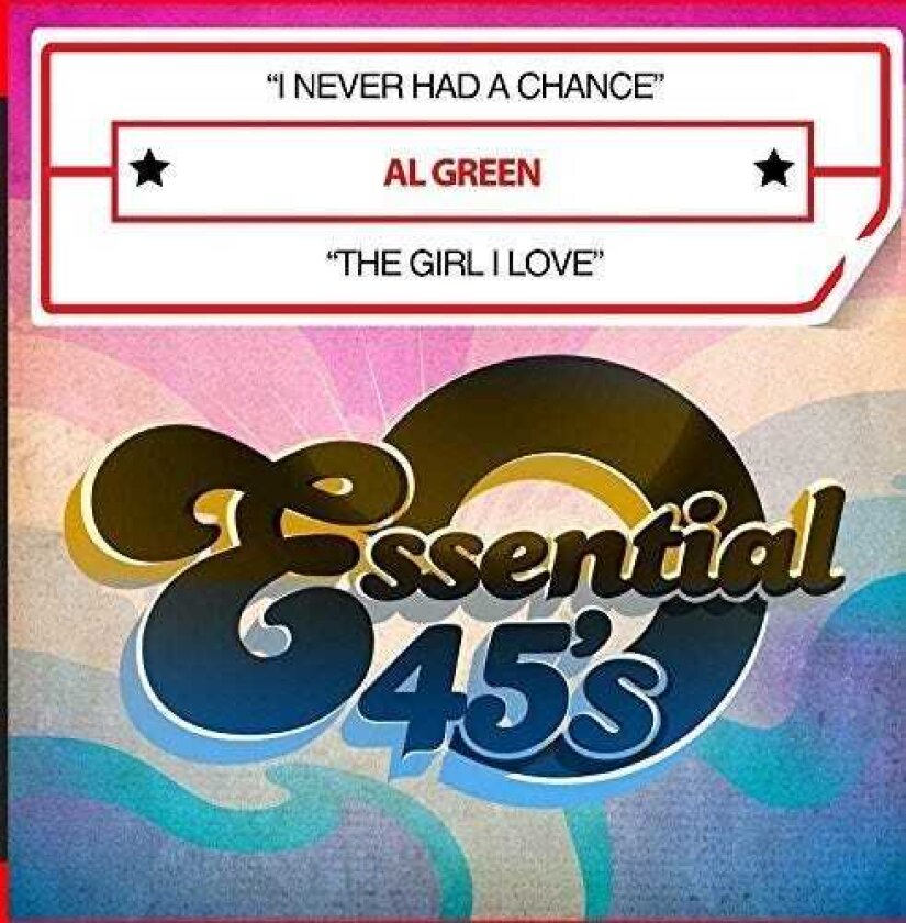 Al Green I Never Had A Chance / The Girl I Love CD