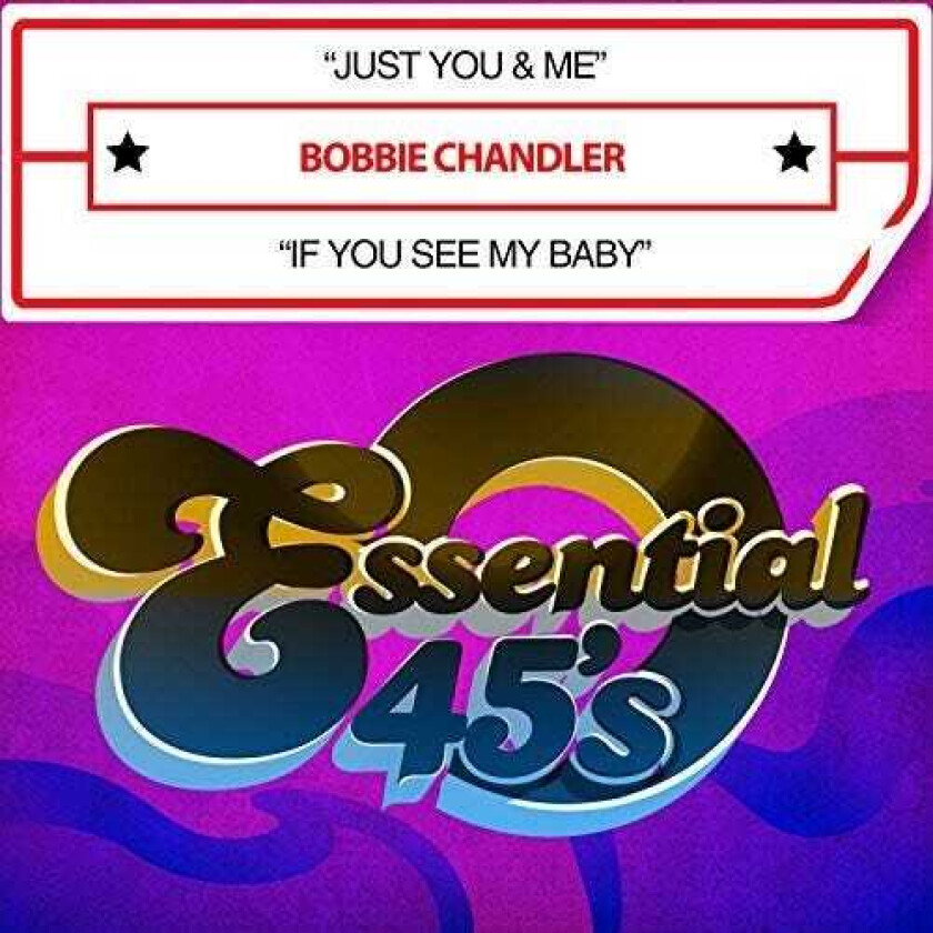 Bobbie Chandler Just You & Me / If You See My Baby (digital 45) CD