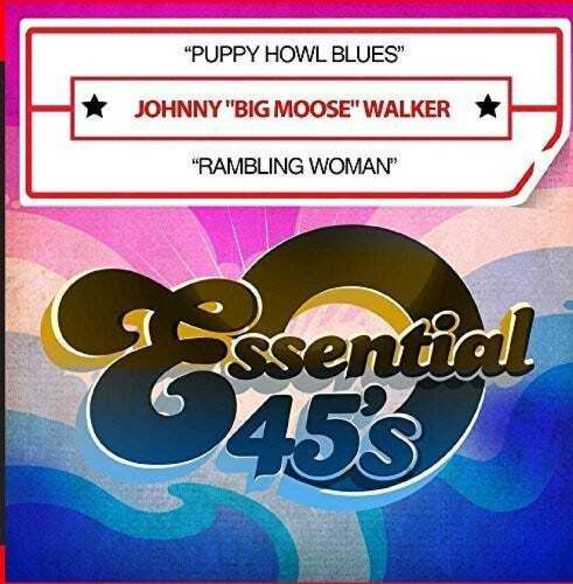 Johnny Big Moose Walker Puppy Howl Blues / Rambling Woman CD