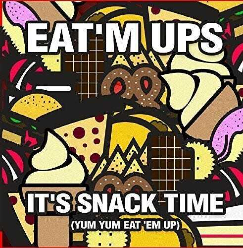 Eat'm Ups It's Snack Time (yum Yum Eat 'em Up) CD