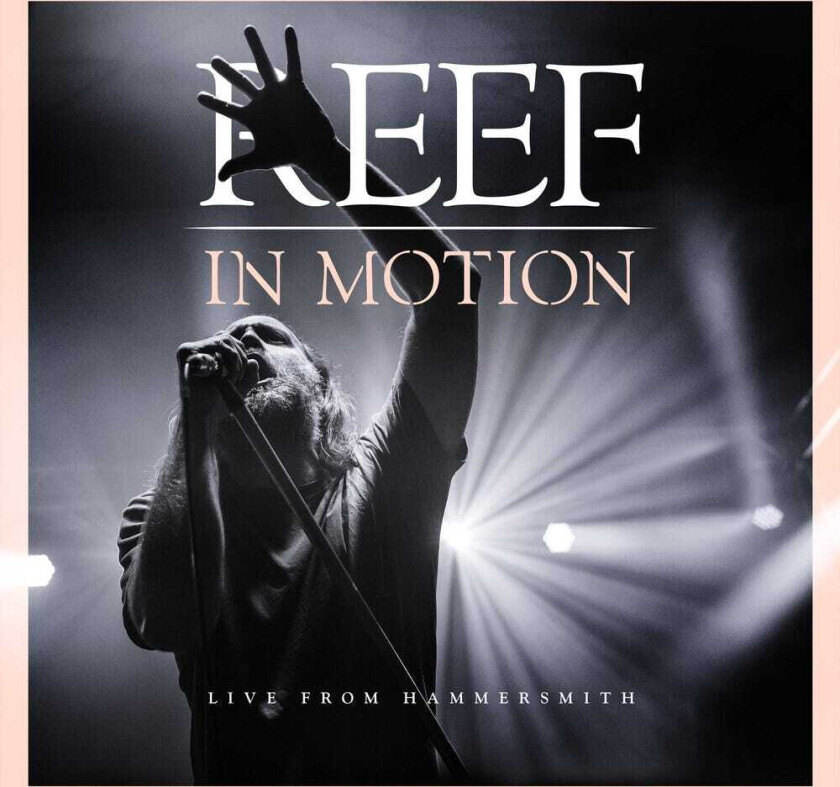 Reef In Motion (live From Hammerstmith) CD