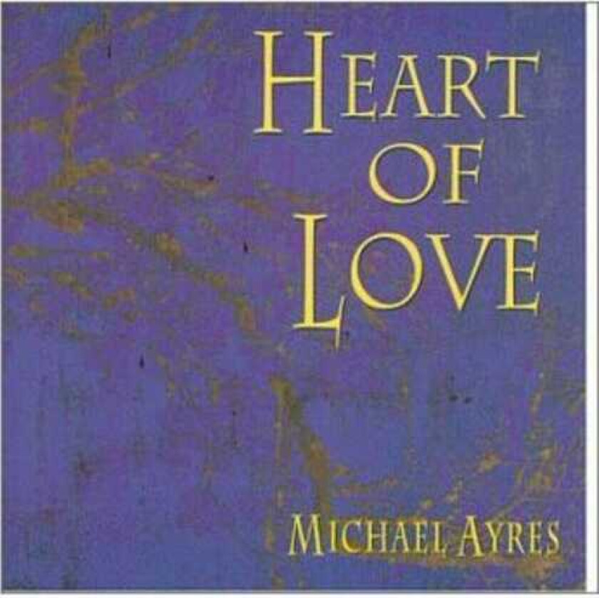 Michael Ayres Heart Of Love CD