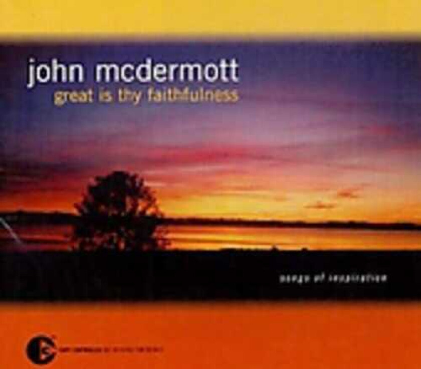 John McDermott Great Is Thy Faithfulness CD