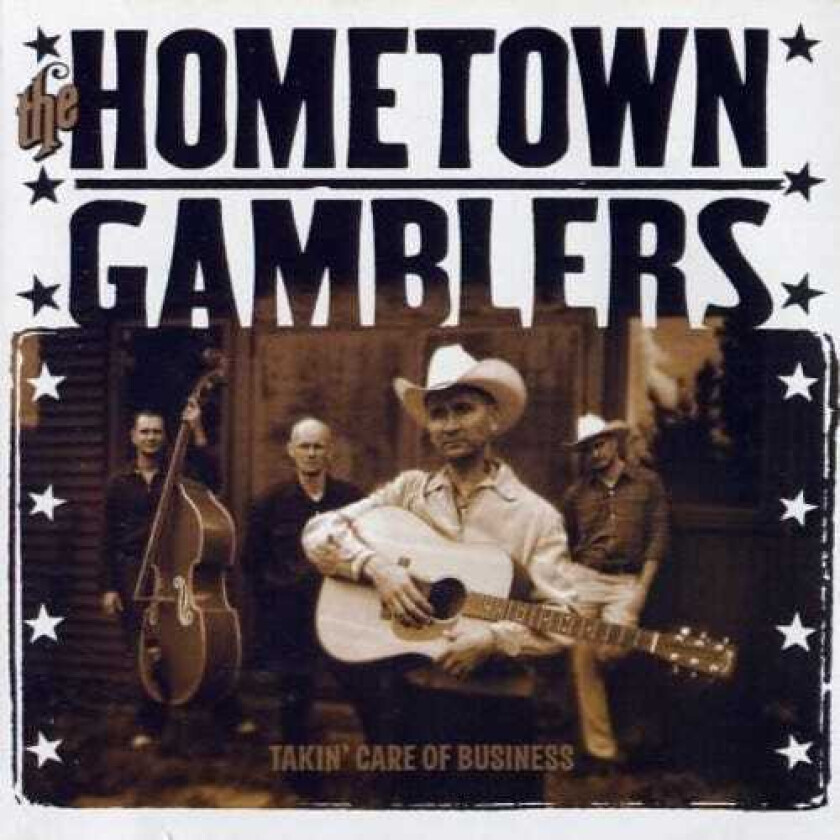 The Hometown Gamblers Takin Care Of Business CD