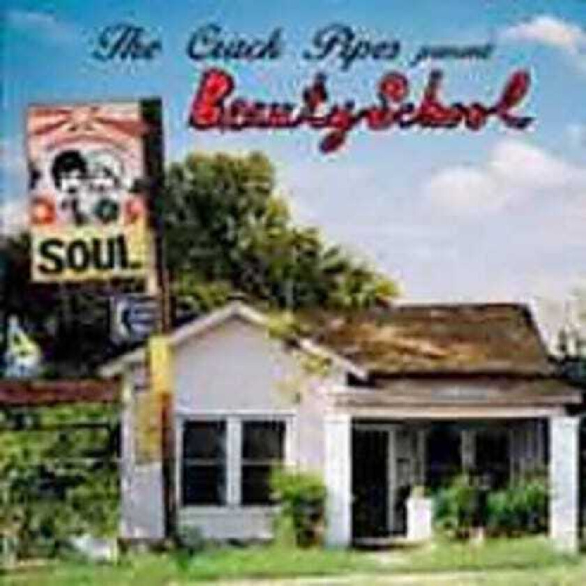The Crack Pipes Beauty School CD
