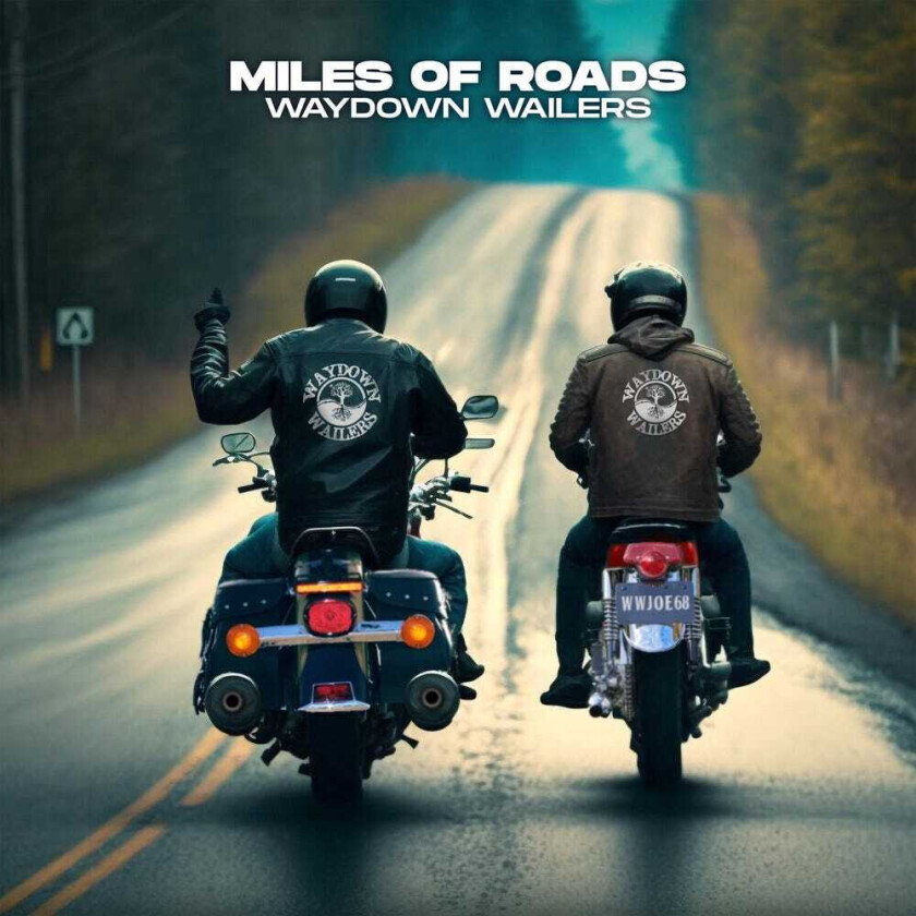 Waydown Wailers Miles Of Roads CD
