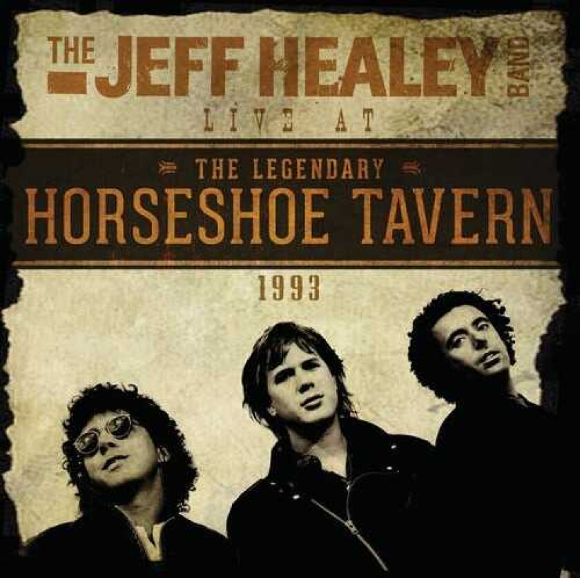 The Jeff Healey Band Live At The Horseshoe CD